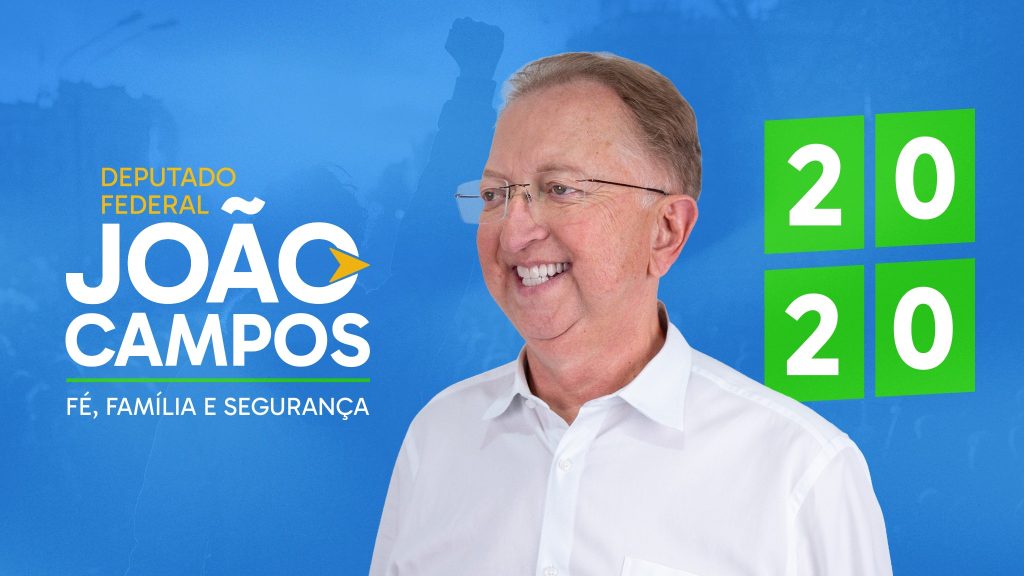Deputado Federal João Campos 2020 - Fé, Família e Segurança